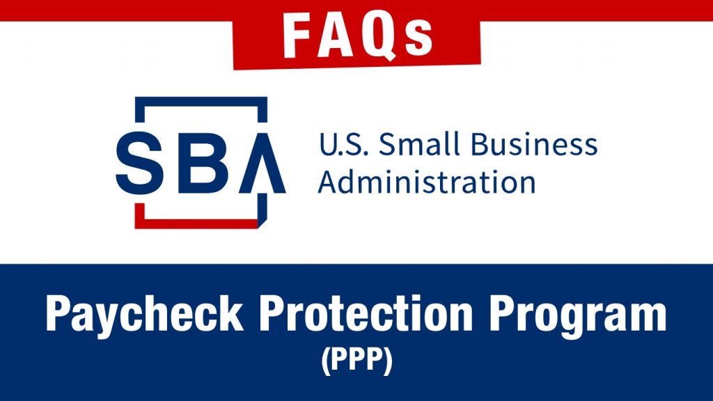 SBA Paycheck Protection Program FAQs